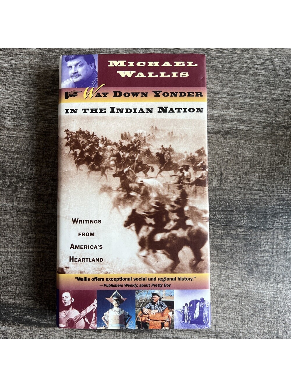 Way down Yonder in the Indian Nation : Writings from America's Heartland by...